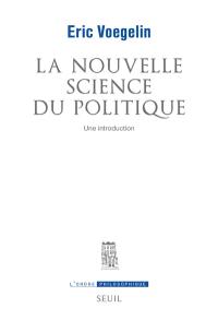 La nouvelle science du politique : une introduction