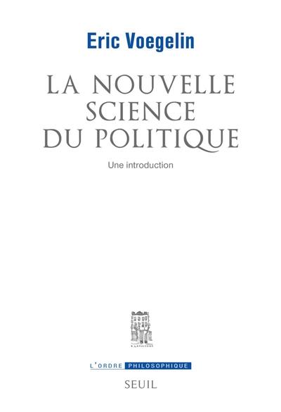 La nouvelle science du politique : une introduction