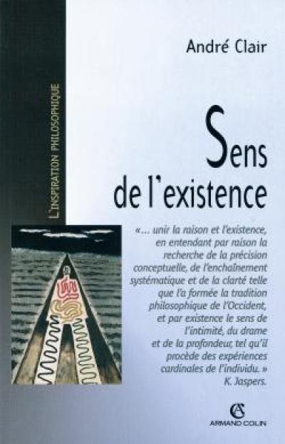 Sens de l'existence : recherche en philosophie contemporaine