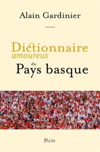 Dictionnaire amoureux du Pays basque