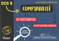 DCG 9 comptabilité : 65 sketchnotes, 30 applications corrigées : réviser autrement, surmonter les difficultés de l'épreuve