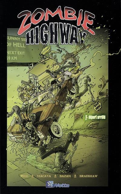 Zombie highway. Vol. 1. Départ arrêté