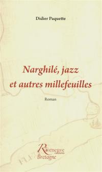 Narghilé, jazz et autres millefeuilles