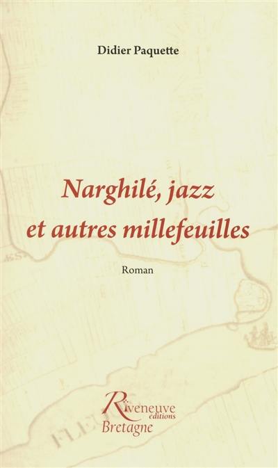 Narghilé, jazz et autres millefeuilles