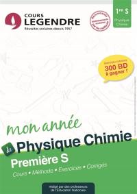 Mon année de physique chimie, première S : cours, méthode, exercices, corrigés