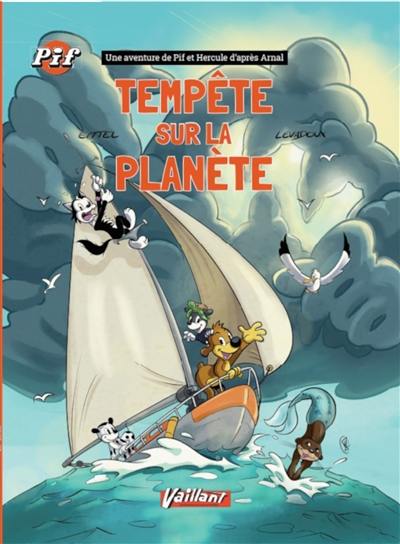 Une aventure de Pif et Hercule. Tempête sur la planète