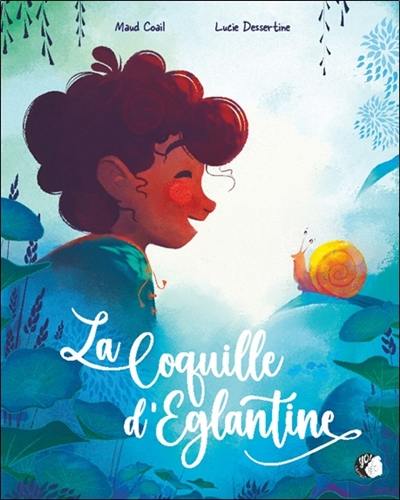 La coquille d'Eglantine