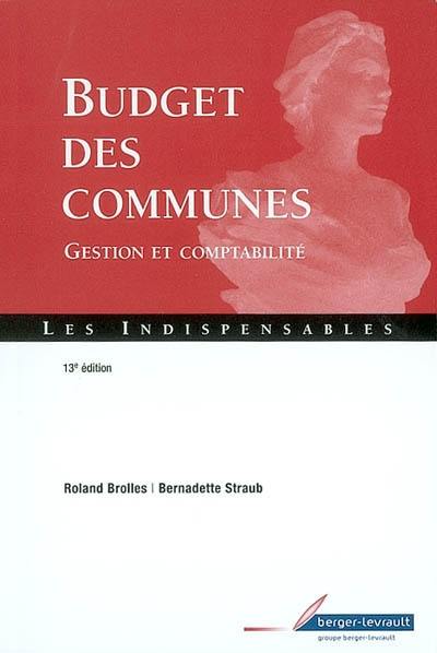 Budget des communes : gestion et comptabilité Budget des communes : gestion et comptabilité