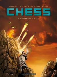 Chess. Vol. 2. Les cavaliers de l'aube