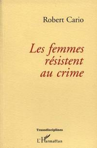 Les femmes résistent au crime