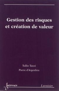 Gestion des risques et création de valeur