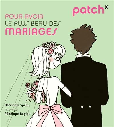 Patch pour avoir le plus beau des mariages