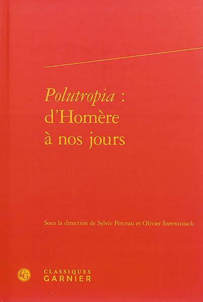 Polutropia : d'Homère à nos jours