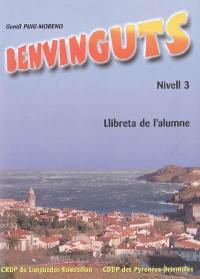 Benvinguts, nivell 3 : llibreta de l'alumne