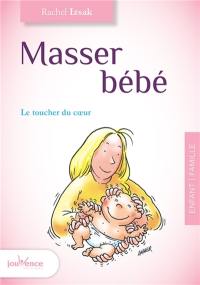 Masser bébé : le toucher du coeur