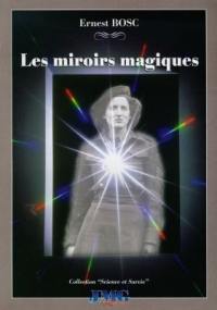 Les miroirs magiques