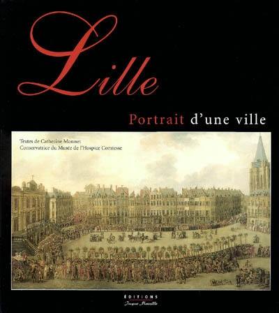 Lille, portrait d'une ville