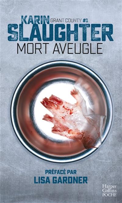 Grant County. Vol. 1. Mort aveugle : thriller