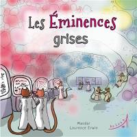 Les éminences grises