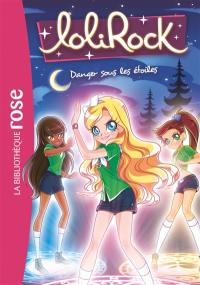 Lolirock. Vol. 13. Danger sous les étoiles