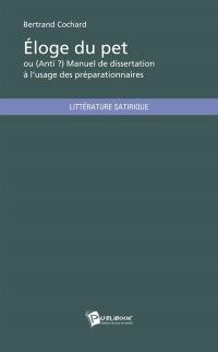 Eloge du pet ou (Anti ?) manuel de dissertation à l'usage des préparationnaires