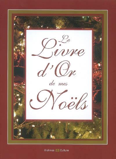 Le livre d'or de mes Noëls