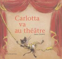 Carlotta va au théâtre