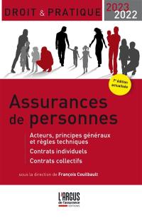 Assurances de personnes : acteurs, principes généraux et règles techniques, contrats individuels, contrats collectifs : 2022-2023