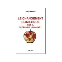 Le changement climatique est-il d'origine humaine ?