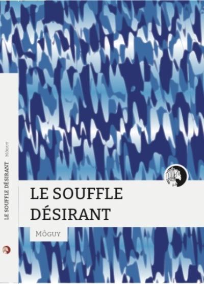 Le souffle désirant