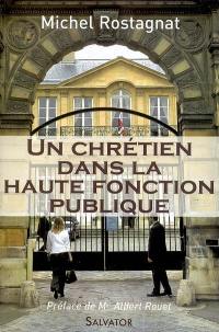 Un chrétien dans la haute fonction publique