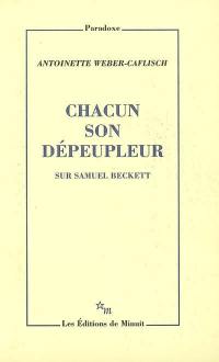 Chacun son dépeupleur : sur Samuel Beckett