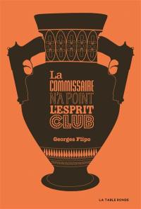 La commissaire n'a point l'esprit club : roman policier