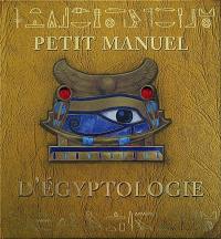 Petit manuel d'égyptologie