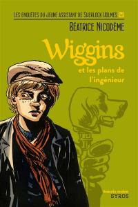 Wiggins. Wiggins et les plans de l'ingénieur