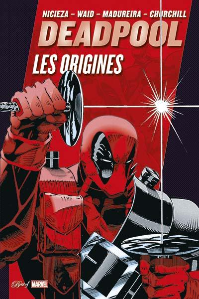 Deadpool : les origines