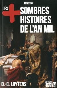 Les + sombres histoires de l'an mil