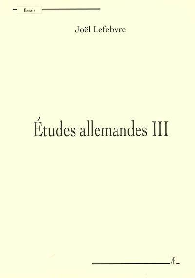 Etudes allemandes. Vol. 3