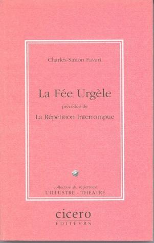 La Fée Urgèle. La Répétition interrompue