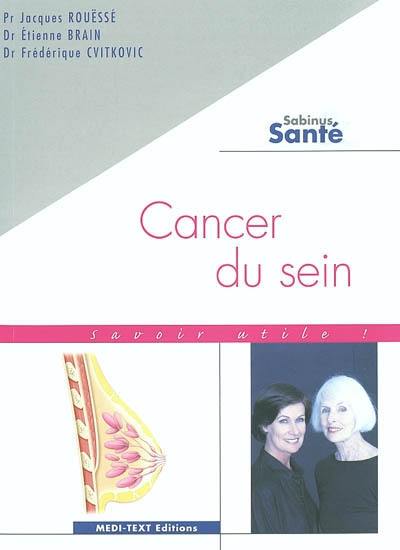 Cancer du sein : savoir utile !