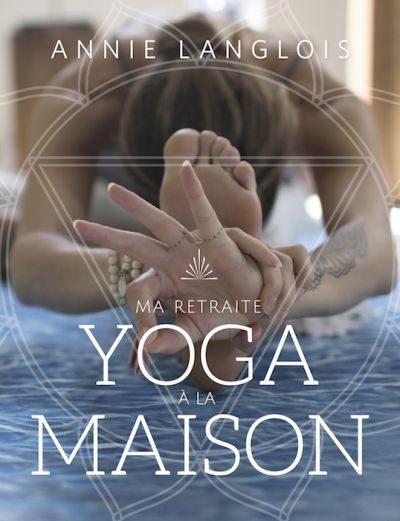 Ma retraite yoga à la maison