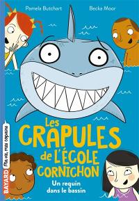 Les crapules de l'école Cornichon. Vol. 2. Un requin dans le bassin