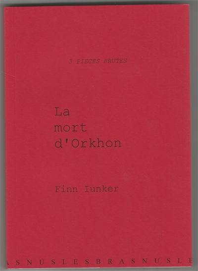 3 pièces brutes. La mort d'Orkhon. Orkons dod