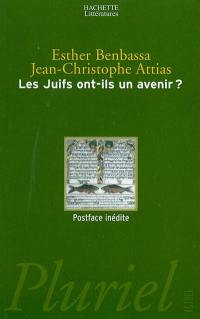 Les juifs ont-ils un avenir ?