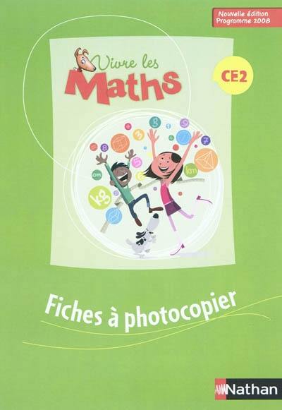 Vivre les maths CE2 cycle 3 : fiches à photocopier