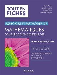 Exercices et méthodes de mathématiques pour les sciences de la vie : licence, prépas, Capes