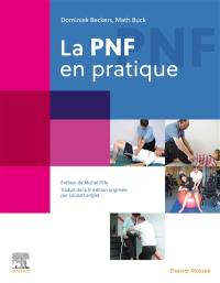 La PNF en pratique