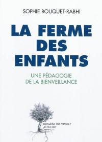 La Ferme des enfants : une pédagogie de la bienveillance