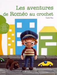 Les aventures de Roméo au crochet