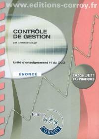 Contrôle de gestion : unité d'enseignement 11 du DCG : énoncé, cas pratiques